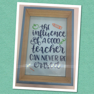 Teacher Frame "The Influence of a Good Teacher"