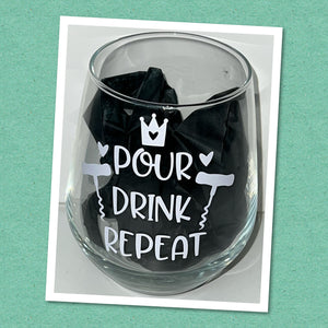 Stemless Wine Glass - Pour, Drink, Repeat